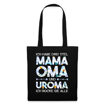 Mama Oma Uroma Geschenk Muttertag - Stoffbeutel - Schwarz - Vorne