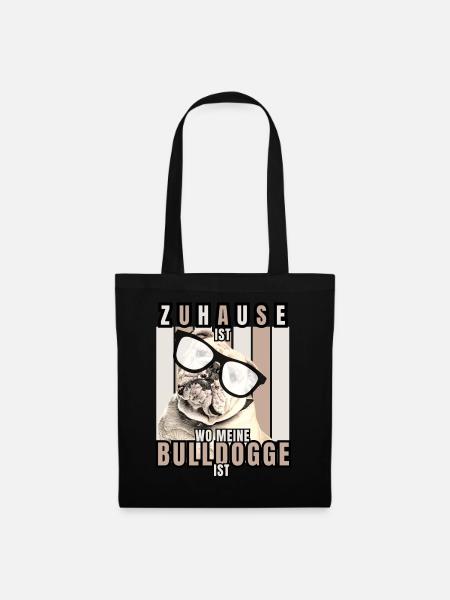 ZUHAUSE IST WO MEINE BULLDOGGE IST Hund HUNDE - Stoffbeutel - Schwarz