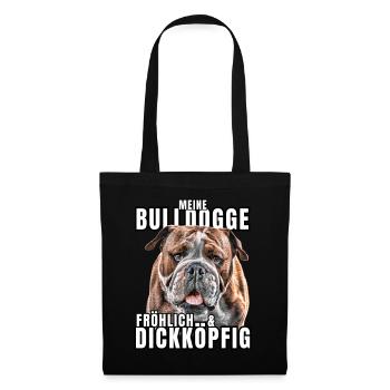 My BULLDOG cheerful & stubborn dog DOGS - Tote Bag - black - Front