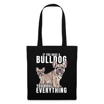 SI VOUS AVEZ UN BOULEDOGUE - bouledogue français - Sac en tissu - noir - Devant