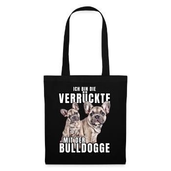 Je suis le FOU avec le chien bouledogue CHIENS - Sac en tissu - noir - Devant