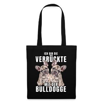 Je suis le FOU avec le chien bouledogue CHIENS - Sac en tissu - noir - Devant
