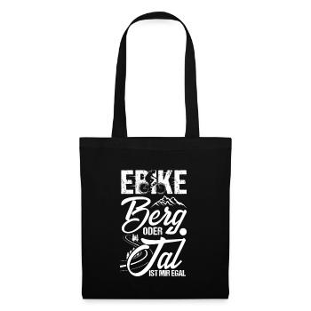 Berg oder Tal ist mir egal - witziges E-Bike Shirt - Stoffbeutel - Schwarz - Vorne