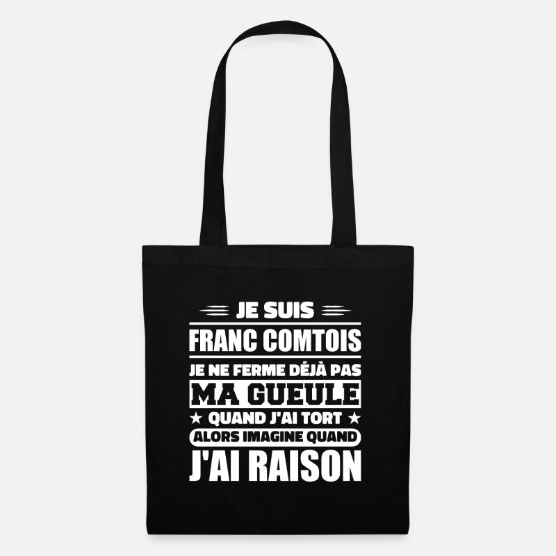 Franc comtois je ferme pas ma gueule franche comté - Sac en tissu - noir
