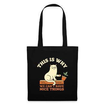 C’est pourquoi nous ne pouvons pas avoir de belles choses - Sac en tissu - noir - Devant