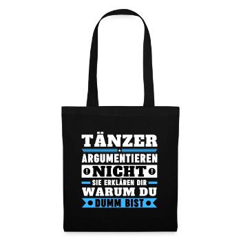 Dancers don't argue - Tote Bag - black - Front