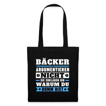 Bakers don't argue - Tote Bag - black - Front