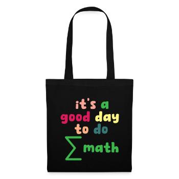 Math Teacher it's a good day to do math - Stoffbeutel - Schwarz - Vorne