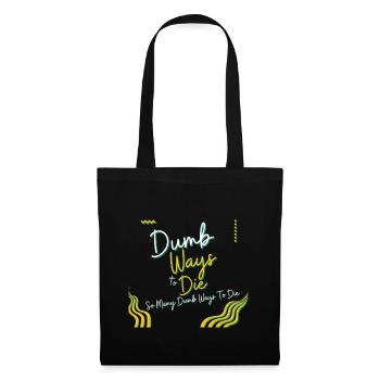 Des façons stupides de mourir - Sac en tissu - noir - Devant