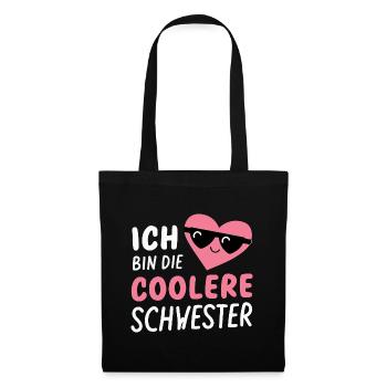 Coolere Schwester Geschenk Lustig Geburtstag - Stoffbeutel - Schwarz - Vorne