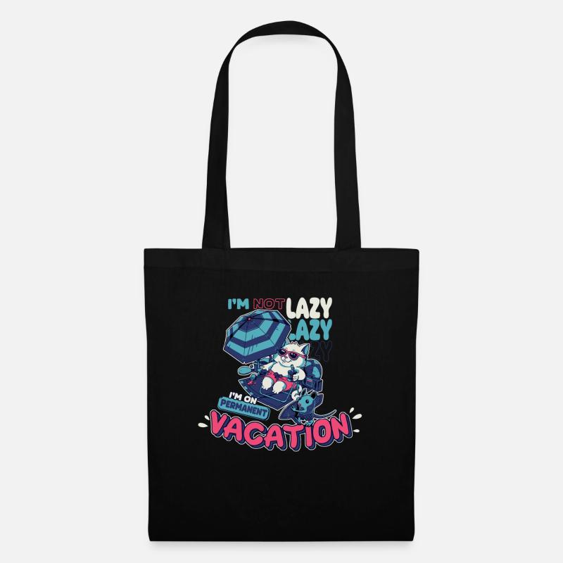 I'm not lazy, I'm on permanent vacation - Tote Bag - black