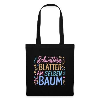 Geschenk Schwestern Spruch Blätter am selben Baum - Stoffbeutel - Schwarz - Vorne
