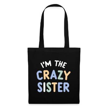 Crazy Sister Gift Big Sister - Tote Bag - black - Front
