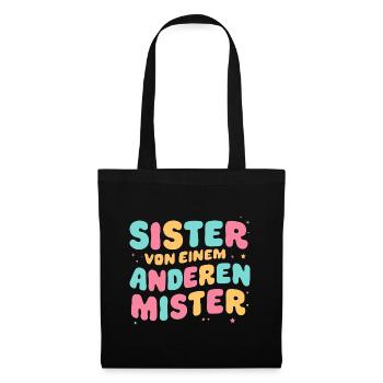 Sister von einem Anderen Mister BFF Geschenk - Stoffbeutel - Schwarz - Vorne