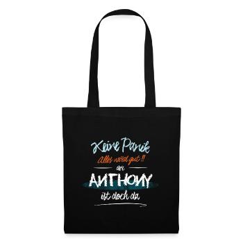 Anthony - Keine Panik. Alles wird gut - Stoffbeutel - Schwarz - Vorne