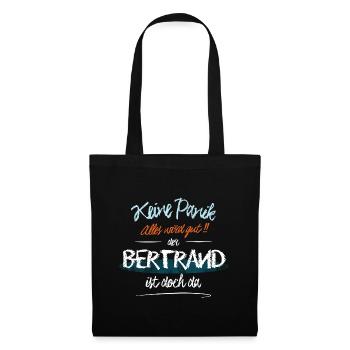 Bertrand - Keine Panik. Alles wird gut - Stoffbeutel - Schwarz - Vorne