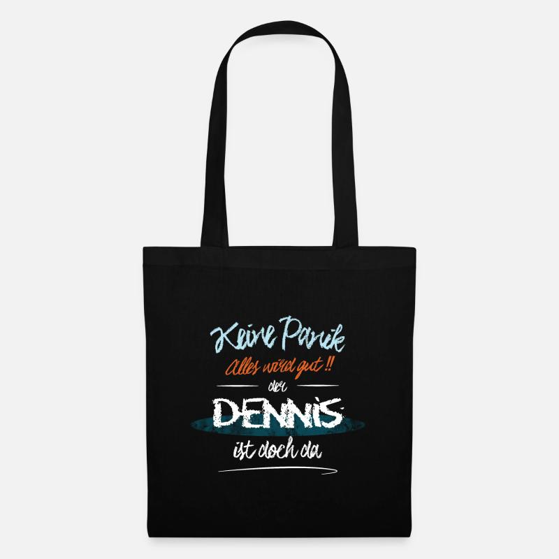 Dennis - Keine Panik. Alles wird gut - Stoffbeutel - Schwarz