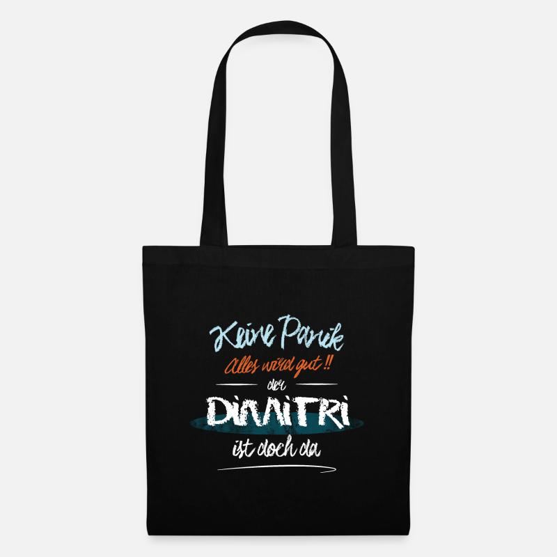 Dimitri - Keine Panik. Alles wird gut - Stoffbeutel - Schwarz