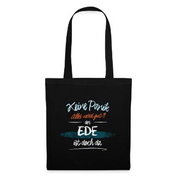 Ede - Keine Panik. Alles wird gut - Stoffbeutel - Schwarz - Vorne