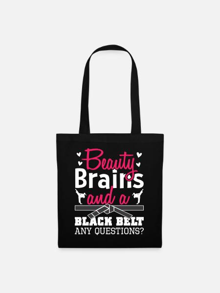 Beauty, Brains And A Black Belt. Any Questions? - Stoffbeutel - Schwarz