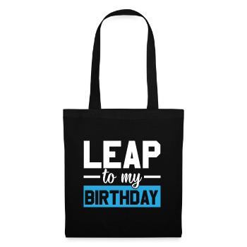 Happy Birthday Leap Year February 29 Leap Day - Tote Bag - black - Front