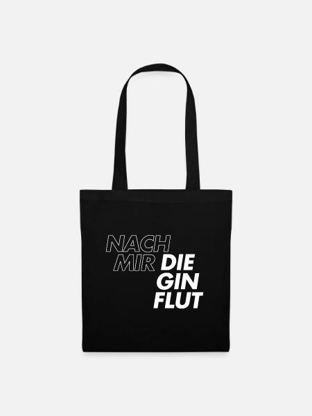 Nach mir die Gin Flut - Stoffbeutel - Schwarz