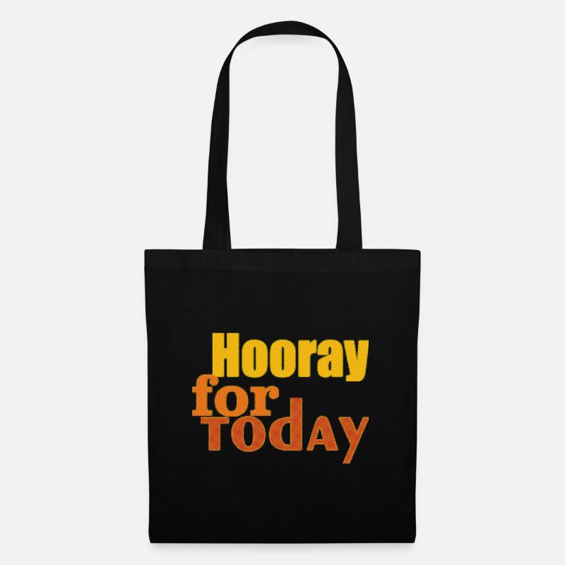 hooray for today - Stoffbeutel - Schwarz