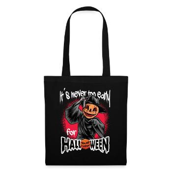 It ́s never too early for Halloween - Tote Bag - black - Front