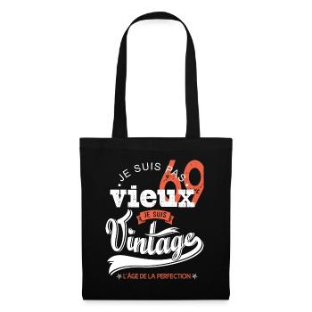 Je suis vintage cadeau humour anniversaire 69 ans - Sac en tissu - noir - Devant