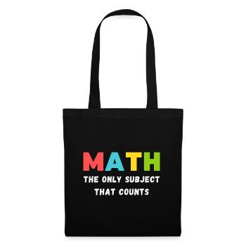 Mathematics Quote | Maths Teacher - Tote Bag - black - Front
