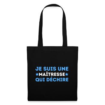 Je Suis Une Maitresse Qui Déchire - Sac en tissu - noir - Devant