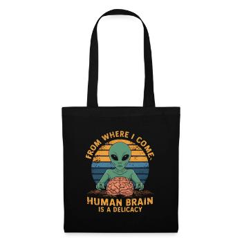 Alien d’où je viens le cerveau humain est un délice - Sac en tissu - noir - Dos