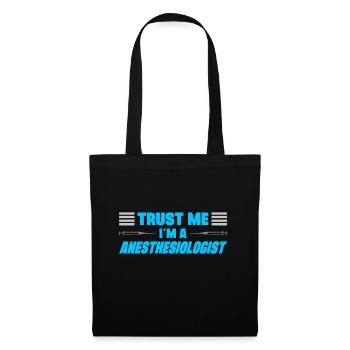 Trust Me im A Anesthesiologist Anesthetist Poison - Tote Bag - black - Back