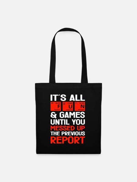 Its All Fun Until You Messed Up Crime Lab Gift - Stoffbeutel - Schwarz