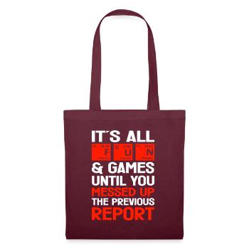 Its All Fun Until You Messed Up Crime Lab Gift - Tote Bag - burgundy - Back