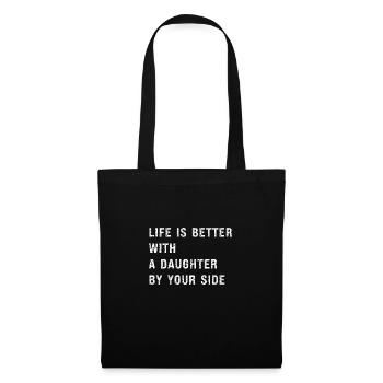 La vie est meilleure avec une fille à vos côtés - drôle - Sac en tissu - noir - Dos