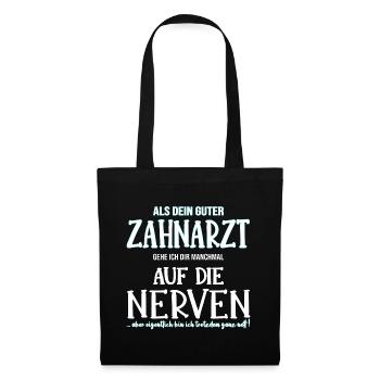 Zahnarzt Zahnmediziner auf die Nerven Geschenk - Stoffbeutel - Schwarz - Hinten