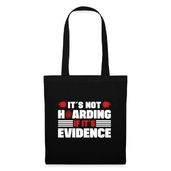 Not Hoarding If Its Evidence Forensic Criminology - Tote Bag - black - Back