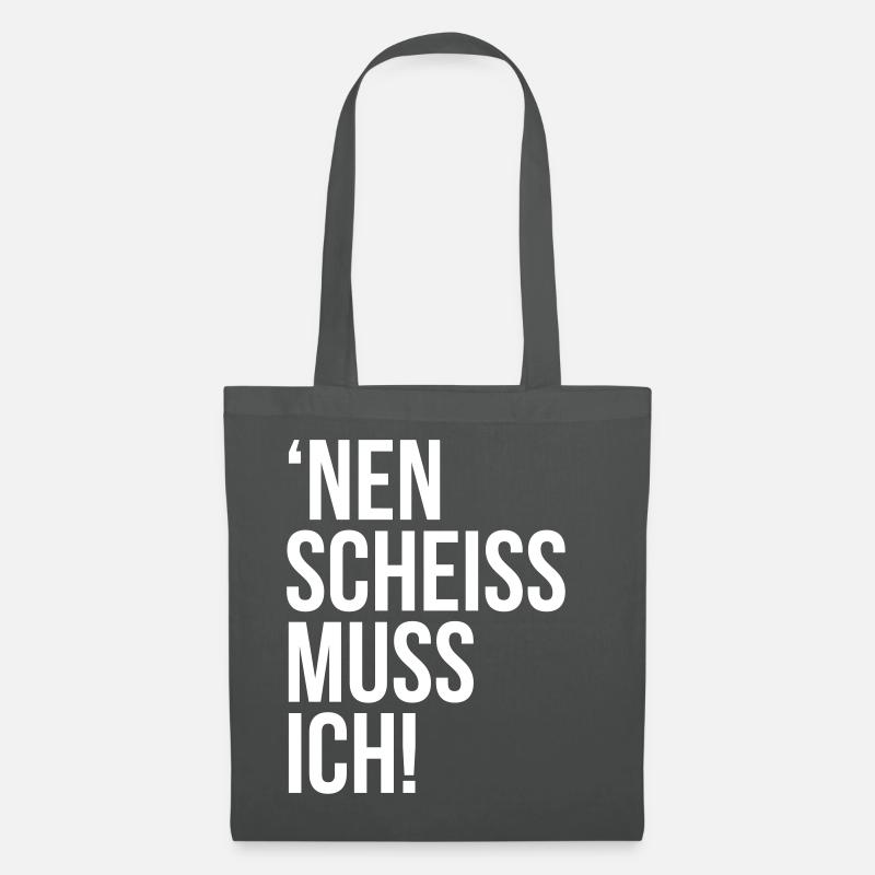 einen scheiss muss ich Spruch Sprüche Statement - Stoffbeutel - Graphite