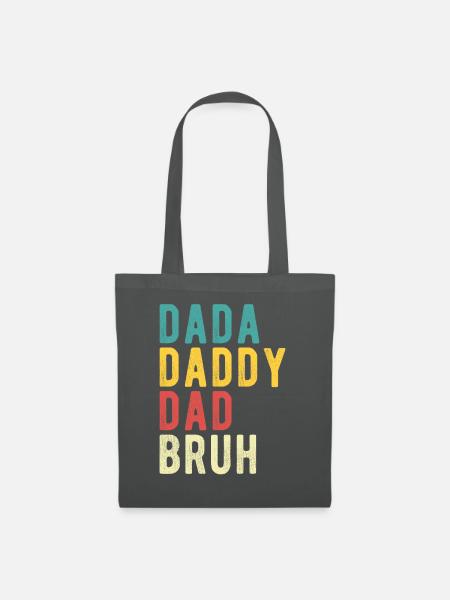 Dada Papa Papa Bruh - Stoffbeutel - Graphite