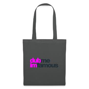DUB ME I'M FAMOUS - Stoffbeutel - Graphite - Vorne