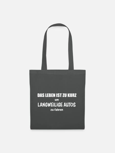 Leben Zu Kurz Langweilige Autos KFZ Geschenk - Stoffbeutel - Graphite