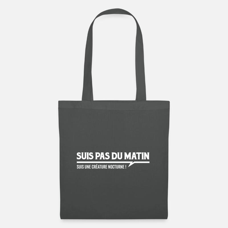 SUIS PAS DU MATIN - Suis une créature nocturne ! - Sac en tissu - gris graphite