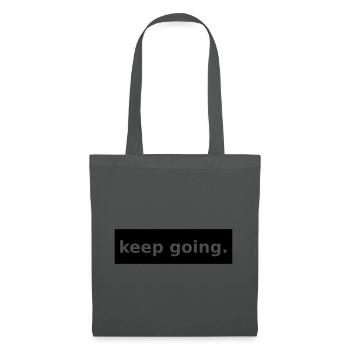 keep going - Tote Bag - graphite grey - Front