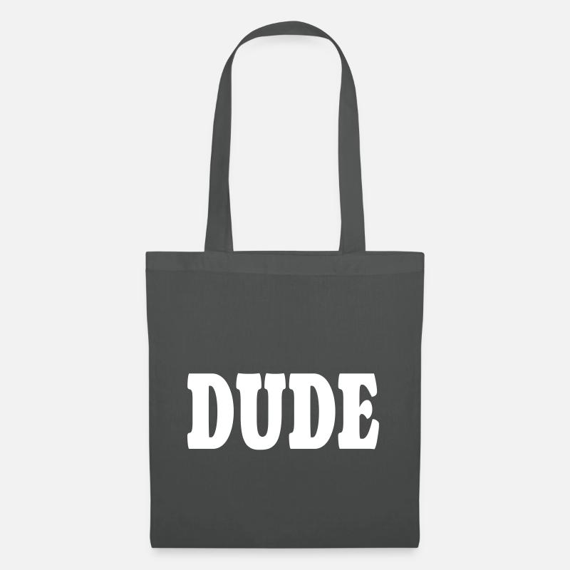 Dude, duder, el duderino - just a guy - Stoffbeutel - Graphite