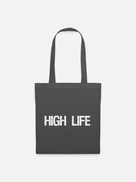 High Life - Stoffbeutel - Graphite