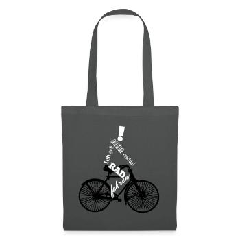 Mir reichts! Ich geh' Rad fahren - Stoffbeutel - Graphite - Vorne