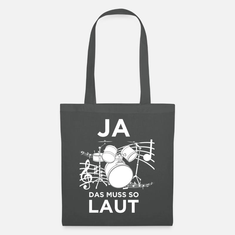 Ja Das Muss So Laut Sein - Schlagzeuger Drummer - Stoffbeutel - Graphite