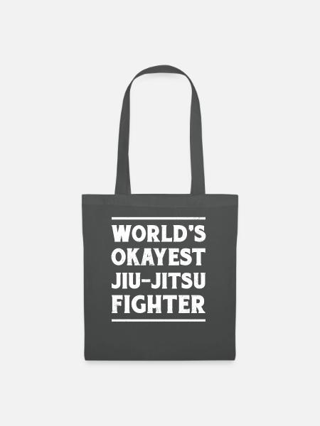BJJ World's Okayest JiuJitsu Fighter MMA - Stoffbeutel - Graphite