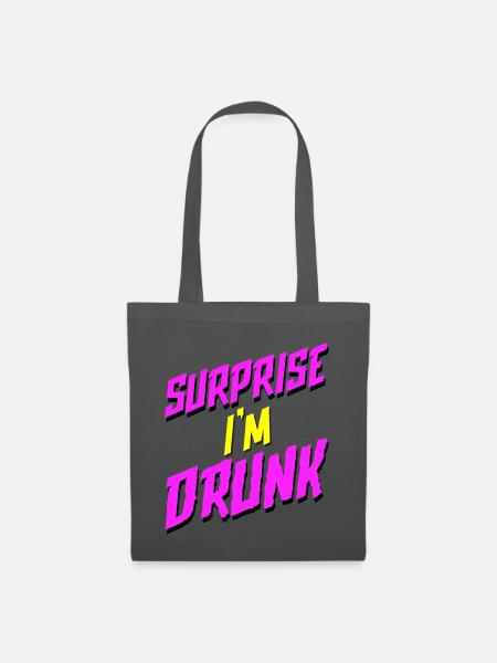Surprise I'm Drunk - Stoffbeutel - Graphite